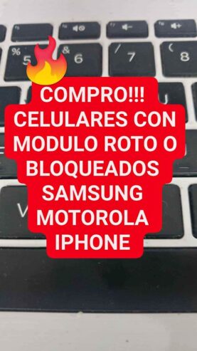 Celulares con modulo roto o bloqueados