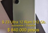 Samsung S 23 Ultra 12 Ram 512 Gb. Libre de Fabrica. Accesorios + Garantia.