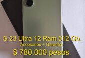 Samsung S 23 Ultra 12 Ram 512 Gb. Libre de Fabrica. Accesorios + Garantia.